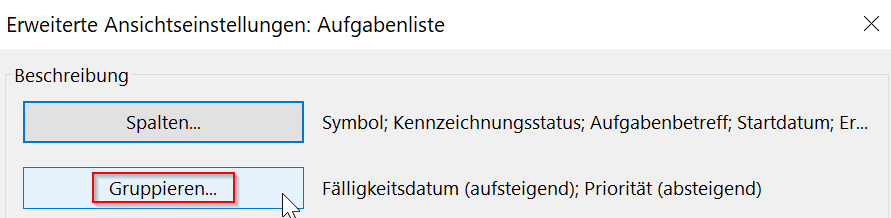 Dialog Erweiterte Ansichtseinstellungen der Outlook-Aufgabenliste mit hervorgehobener Schaltfläche Gruppieren