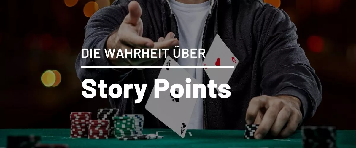 Titelbild des Artikels Die Wahrheit über Story Points mit Pokerchips und Spielkarten
